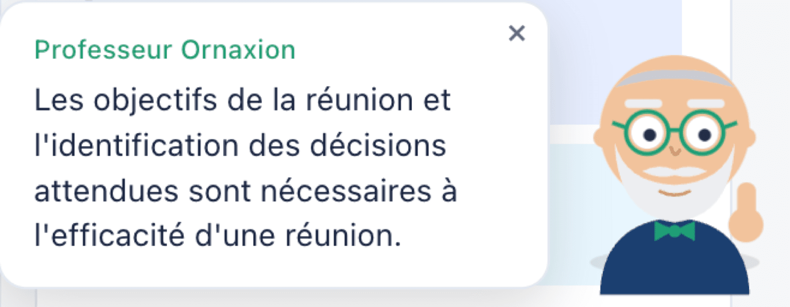 Bulle de conseil du Professeur Ornaxion, surmontée de son nom, à côté du personnage qui passe la tête depuis le bord droit de l'écran.